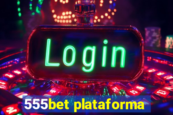 555bet plataforma